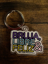 Load image into Gallery viewer, Llavero: Bruja, Libre &amp; Feliz
